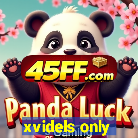 xvidels only